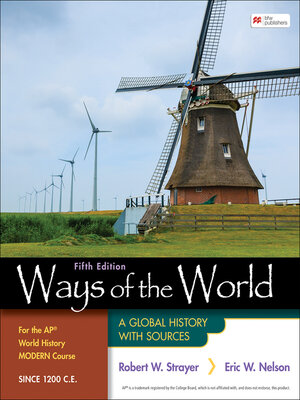 cover image of Ways of the World for the AP World History Modern Course Since 1200 C.E.